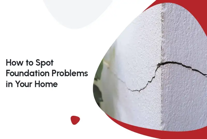 How to Spot Foundation Problems in Your Home — FNF Foundation Repair