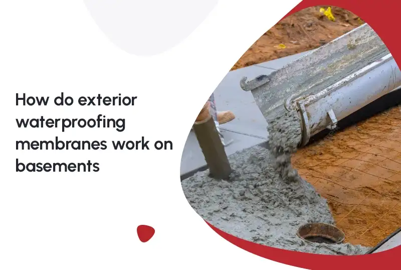 How Do Exterior Waterproofing Membranes Work on Basements? — FNF Foundation Repair