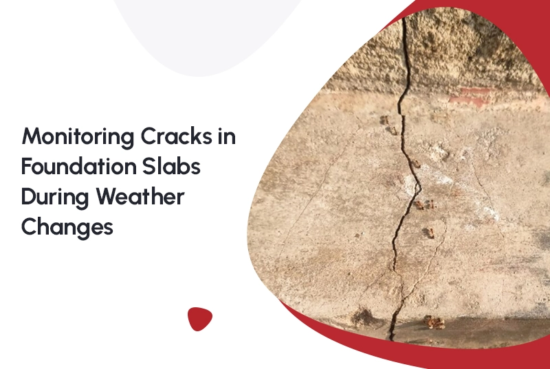Monitoring-Cracks-in-Foundation-Slabs-During-Weather-Changes.webp